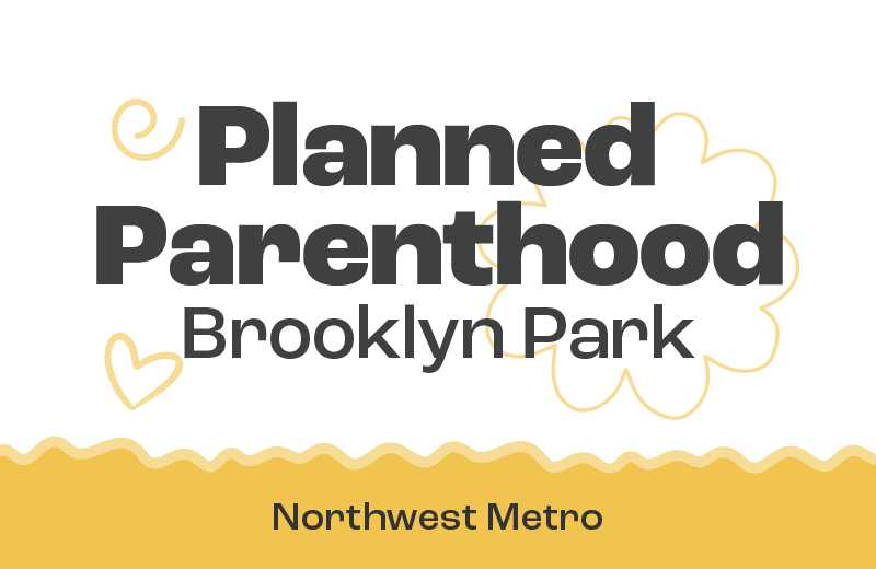 Planned Parenthood Brooklyn Park, located in the Northwest Metro