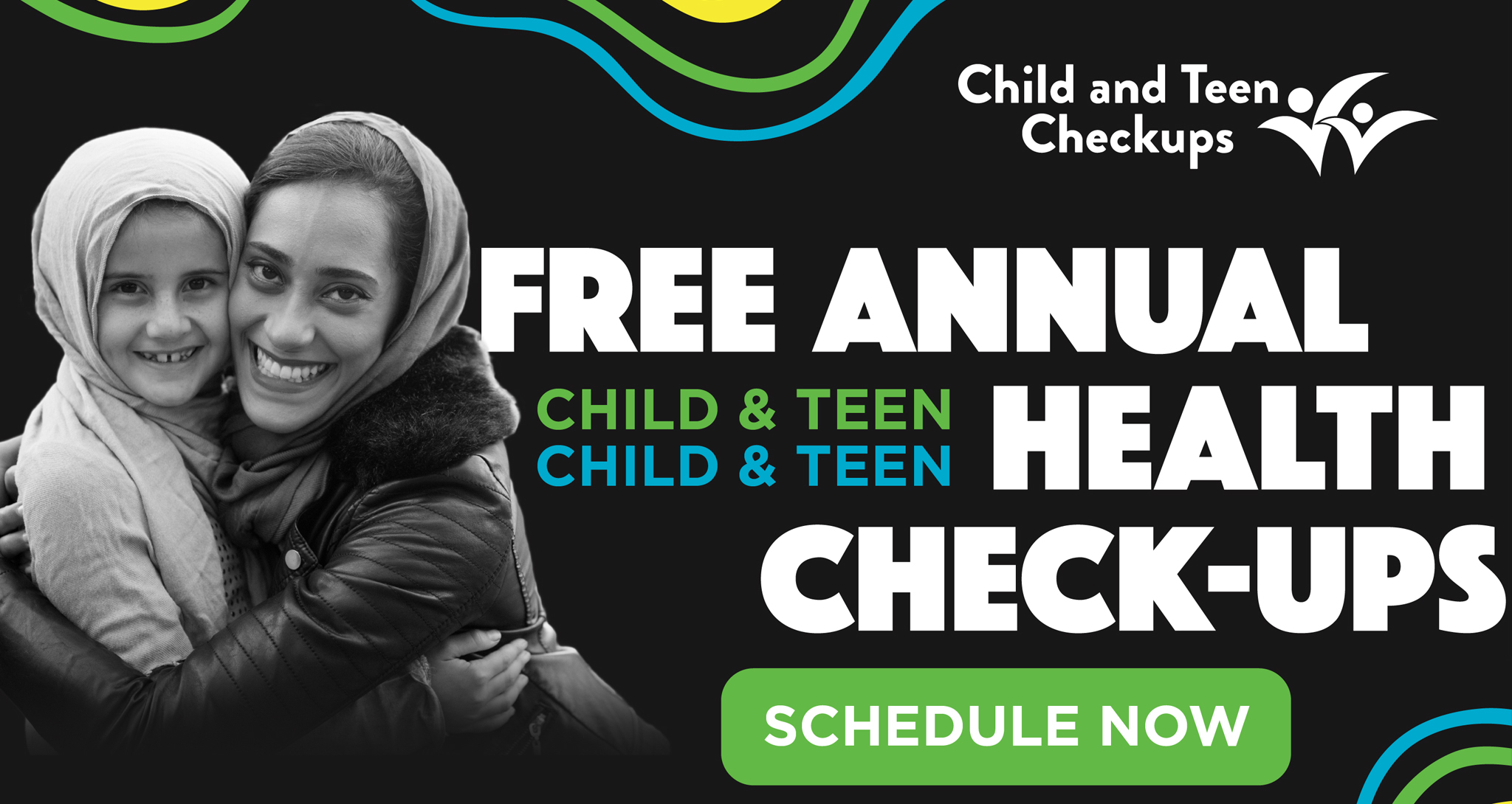 Mother and daughter in hijabs, hugging. Text overlay reads Free annual health checkups for children and teens