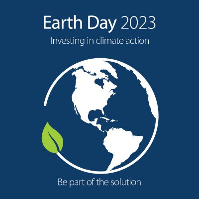 Graphic with planet earth icon that says Earth Day 2023, investing in climate action, be part of the solution