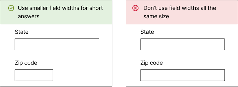 Side-by-side examples of correct and incorrect text field length. First example shows correct text field length for zip code that's short enough. Second example shows incorrect text field length for zip code that's too long.  
